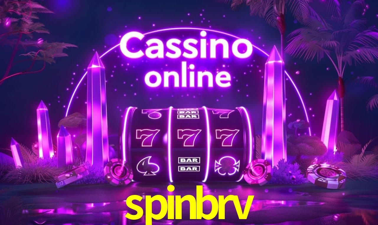 spinbrv - Cassino Virtual Brasil - spinbrv.com
